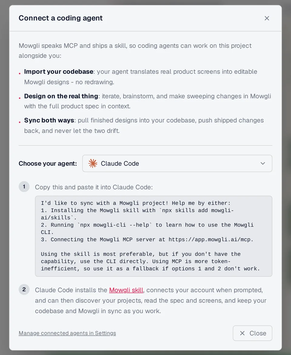 Mowgli Connect a coding agent dialog with Claude Code selected and the prompt that installs the Mowgli skill or MCP server