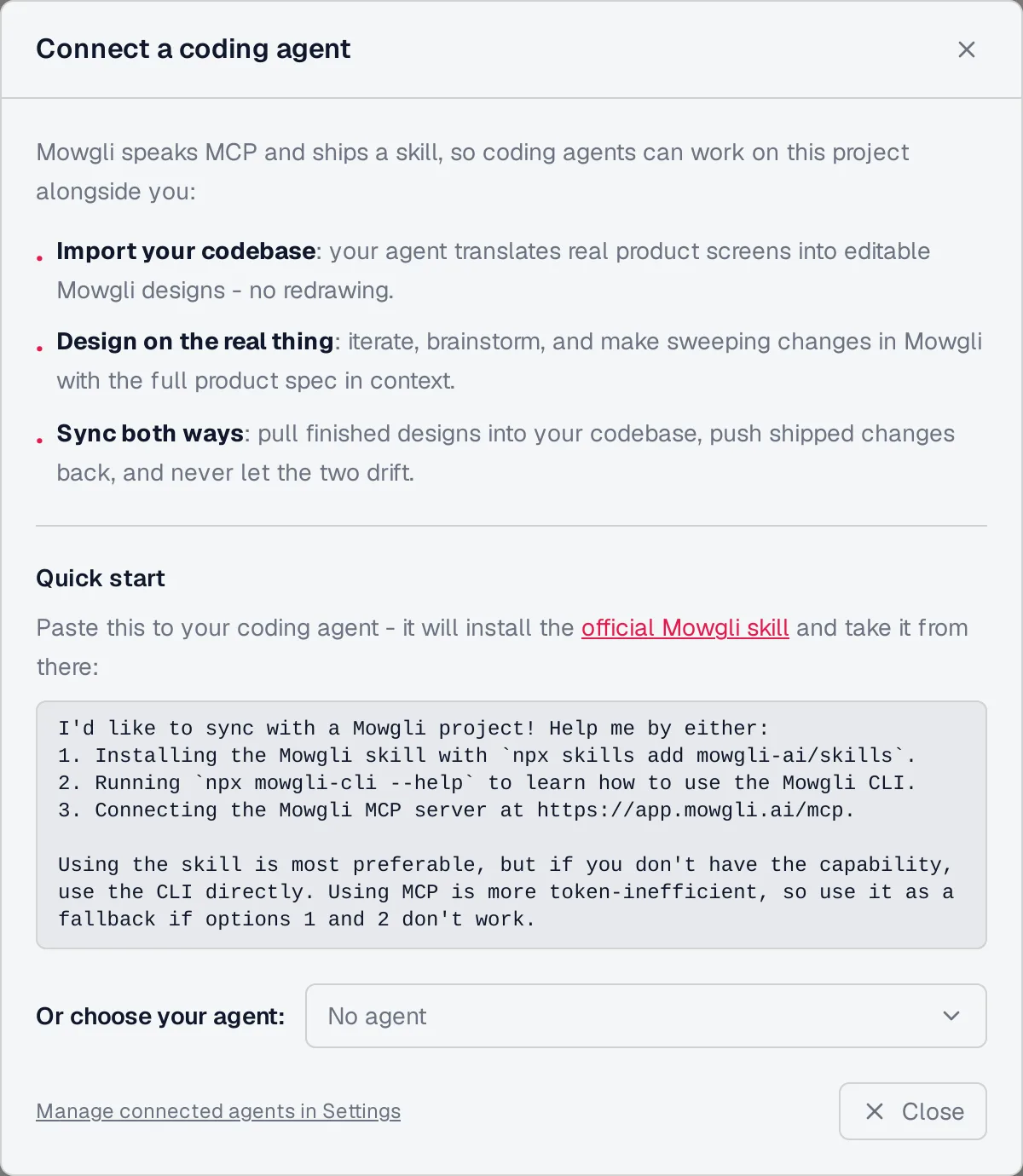 Mowgli Connect a coding agent dialog: import your codebase, design on the real thing, sync both ways, with a quick-start prompt