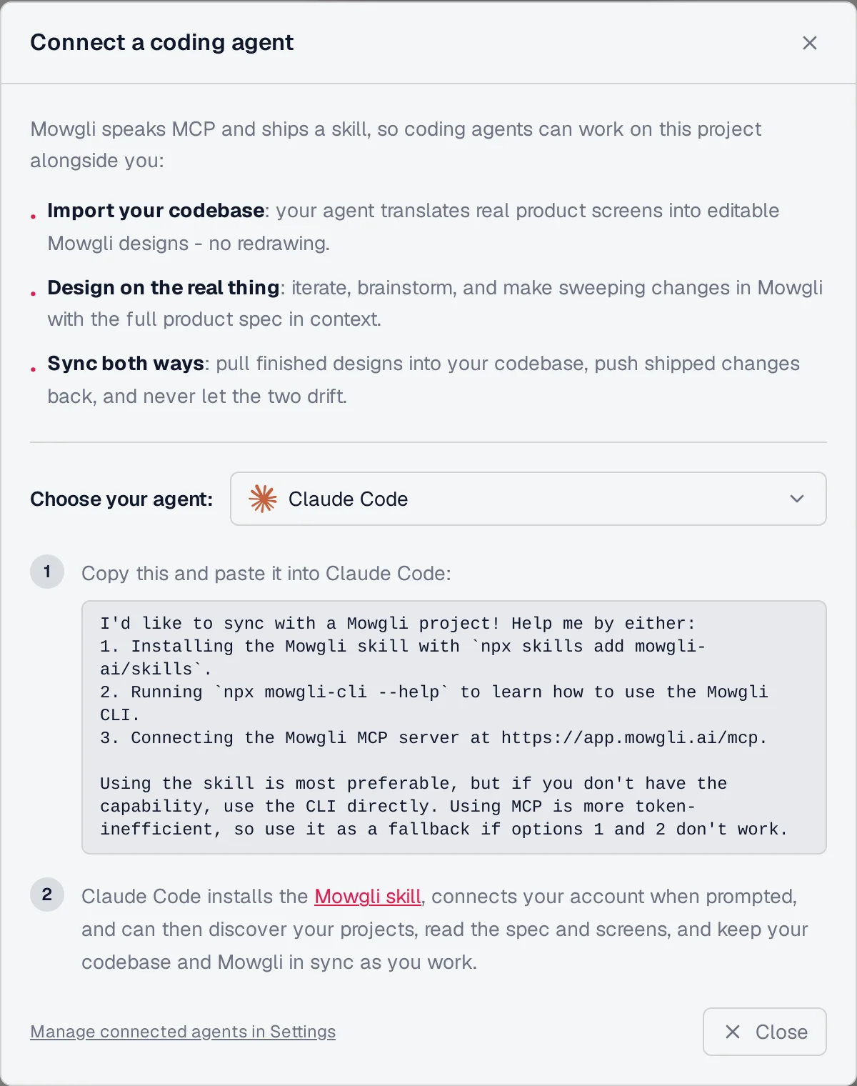 Mowgli Connect a coding agent dialog with Claude Code selected and a prompt that installs the Mowgli skill or connects the MCP server